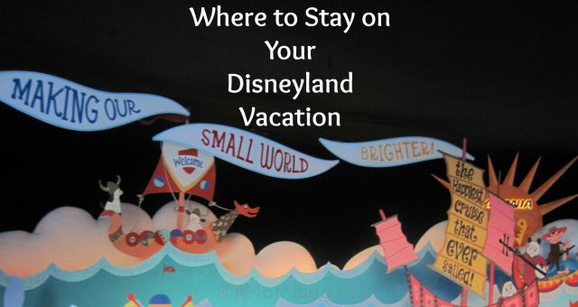 where to stay at Disneyland