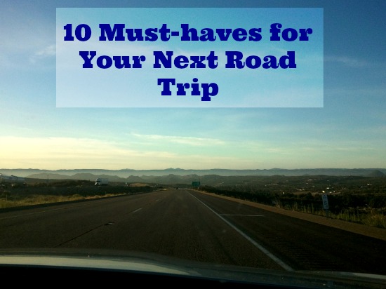 10 must haves for road trips